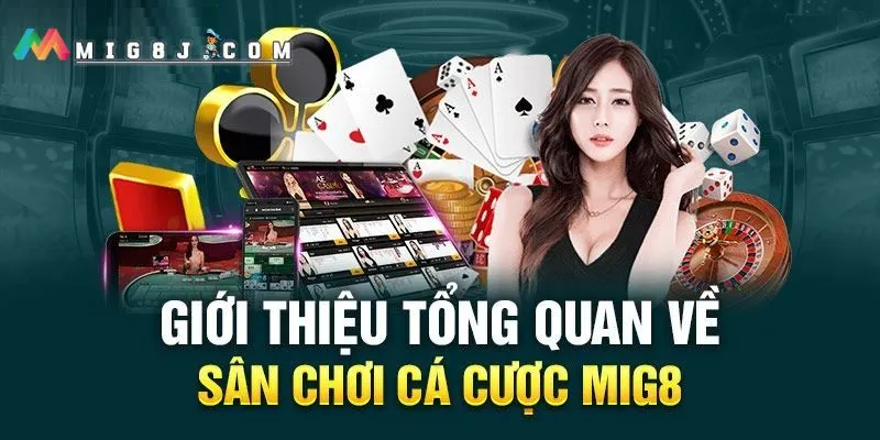 Tìm hiểu về sân chơi Mig8 là gì